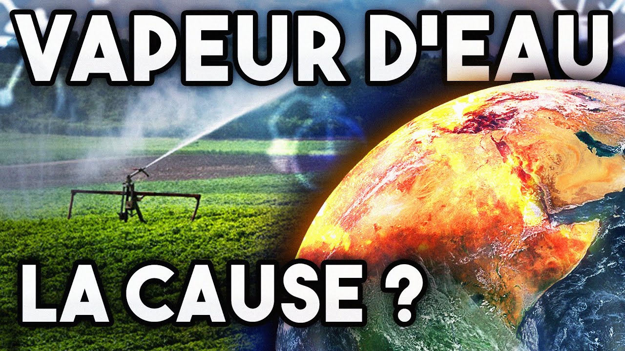 Réchauffement climatique: le rôle de la vapeur d'eau
